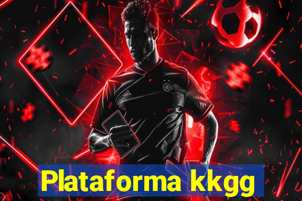 Plataforma kkgg